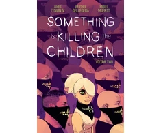 KNYGA James Tynion Iv Something is Killing the Children Vol. 2
