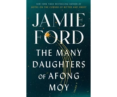 KNYGA Jamie Ford Many Daughters of Afong Moy