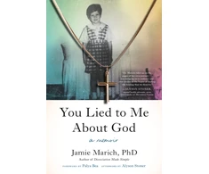KNYGA Jamie Marich You Lied to Me About God