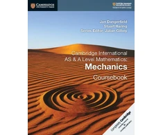 KNYGA Jan Dangerfield Cambridge International AS &amp; A Level Mathematics: Mechanics Coursebook