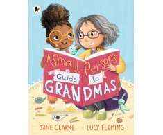 KNYGA Jane Clarke Small Person's Guide to Grandmas
