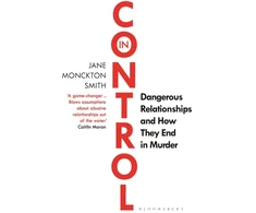 KNYGA Jane Monckton Smith Smith Jane Monckton In Control: Dangerous Relationships and How They End in Murder