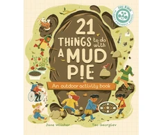 KNYGA Jane Wilsher 21 Things to Do With a Mud Pie