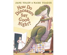 KNYGA Jane Yolen How Do Dinosaurs Say Good Night?