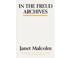 KNYGA Janet Malcolm In The Freud Archives