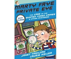 KNYGA Janet Tashjian Marty Frye, Private Eye: The Case of the Busted Video Games &amp; Other Mysteries