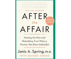 KNYGA Janis Abrahms Spring After the Affair, Third Edition, the Pain and Rebuilding Trust When a Partner Has Been Unfaithful