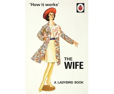 KNYGA Jason Hazeley How it Works: The Wife