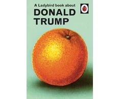 KNYGA Jason Hazeley Jason Ladybird Book About Donald Trump