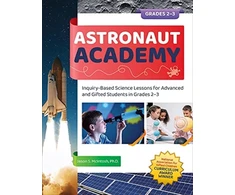 KNYGA Jason Mcintosh Astronaut Academy, Inquiry-Based Science Lessons for Advanced and Gifted Students in Grades 2-3