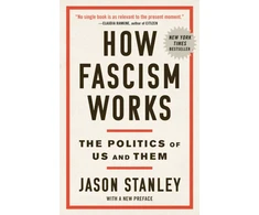KNYGA Stanley Jason How Fascism Works: The Politics of Us and Them