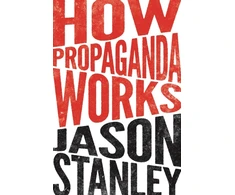 KNYGA Jason Stanley How Propaganda Works