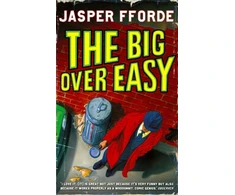 KNYGA Jasper Fforde Big Over Easy, Nursery Crime Adventures 1