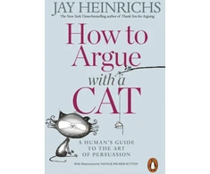 KNYGA Jay Heinrichs How to Argue with a Cat