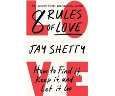 KNYGA Jay Shetty 8 Rules of Love, How to Find it, Keep it, and Let it Go