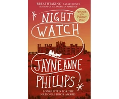 KNYGA Jayne Anne Phillips Night Watch, Winner of the Pulitzer Prize for Fiction 2024