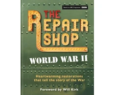 KNYGA Jayne Dowle Repair Shop: World War II, Heartwarming restorations that tell the story of the War