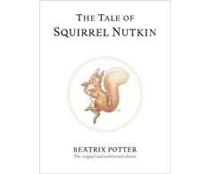 KNYGA Jean Little Potter Beatrix Tale of Squirrel Nutkin: The original and authorized edition