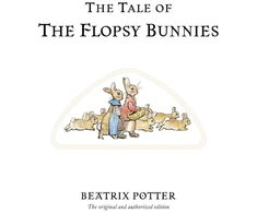 KNYGA Jean Little Potter Beatrix Tale of The Flopsy Bunnies: The original and authorized edition