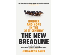 KNYGA Jean Martin Bauer New Breadline, Hunger and Hope in the 21st Century
