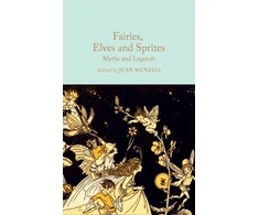 KNYGA Jean Menzies Fairies, Elves and Sprites, Myths and Legends