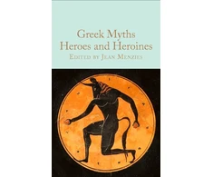 KNYGA Jean Menzies Greek Myths: Heroes and Heroines