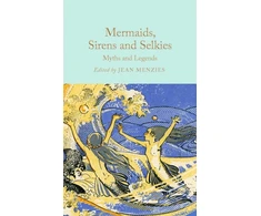KNYGA Jean Menzies Mermaids, Sirens and Selkies, Myths and Legends