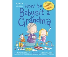 KNYGA Jean Reagan How to Babysit a Grandma