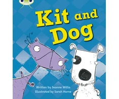KNYGA Jeanne Willis Bug Club Phonics - Phase 2 Unit 3: Kit and Dog