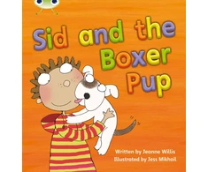 KNYGA Jeanne Willis Bug Club Phonics - Phase 4 Unit 12: Sid and the Boxer Pup