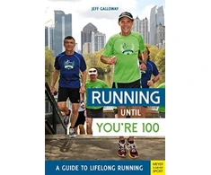 KNYGA Jeff Galloway Running until You’re 100: A Guide to Lifelong Running (5th edition)