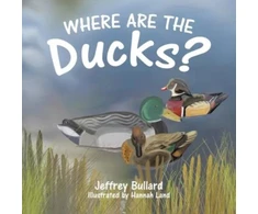 KNYGA Jeffrey Bullard Where Are the Ducks?