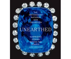 KNYGA Jeffrey E Post Smithsonian National Gem Collection—Unearthed: Surprising Stories Behind the Jewels