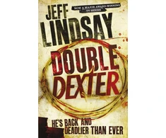 KNYGA Jeffry P Lindsay Double Dexter, The GRIPPING thriller that's inspired the Showtime series DEXTER: ORIGINAL SIN and DEXTER: RESURRECTION (Book Six)