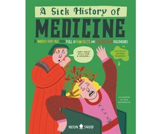 KNYGA Jelena Poleksic Sick History of Medicine, A Warts-and-All Book Full of Fun Facts and Disgusting Discoveries