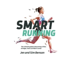KNYGA Jen 7 Sim Benson Smart Running, The ultimate guide to becoming a fitter, stronger, more confident runner