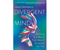 KNYGA Jenara Nerenberg Divergent Mind, Thriving in a World That Wasn't Designed for You