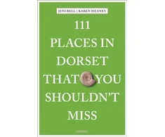 KNYGA Jeni Bell 111 Places in Dorset That You Shouldn't Miss
