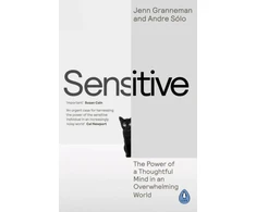 KNYGA Jenn Granneman Sensitive, The Power of a Thoughtful Mind in an Overwhelming World