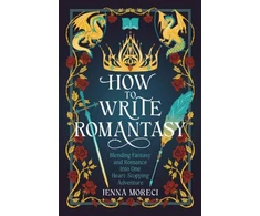 KNYGA Jenna Moreci How to Write Romantasy, Blending Fantasy and Romance Into One Heart-Stopping Adventure