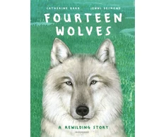 KNYGA Jenni Desmond Fourteen Wolves, A Rewilding Story