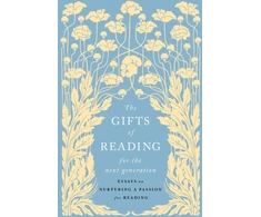 KNYGA Jennie Orchard Gifts of Reading for the Next Generation, Essays on Nurturing a Passion for Reading