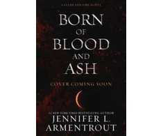 KNYGA Jennifer L Armentrout Born of Blood and Ash