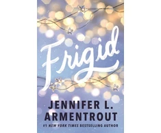 KNYGA Jennifer L Armentrout Frigid, A friends-to-lovers wintery college romance featuring snowed-in-together forced proximity!