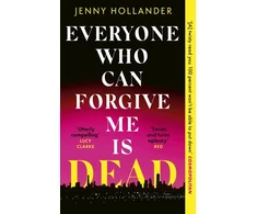 KNYGA Jenny Hollander Everyone Who Can Forgive Me is Dead, A thrilling, suspenseful and gripping psychological thriller with a jaw-dropping twist