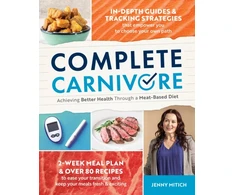 KNYGA Jenny Mitich Complete Carnivore, Achieving Better Health Through a Meat-Based Diet