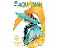 KNYGA Jeremy Adams Aquaman Vol. 1: The Dark Tide