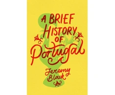 KNYGA Jeremy Black Brief History of Portugal, Indispensable for Travellers