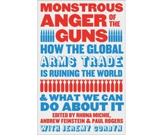 KNYGA Jeremy Corbyn Monstrous Anger of the Guns, How the Global Arms Trade is Ruining the World and What We Can Do About It