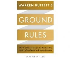 KNYGA Jeremy Miller Miller Jeremy Warren Buffett's Ground Rules: Words of Wisdom from the Partnership Letters of the World's Greatest Investor
